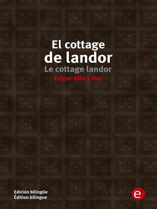 Title details for El cottage de landor/Le cottage de landor by Edgar Allan Poe - Available